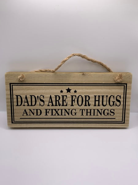 (259) Dad's Are For Hugs - Rustic PL070