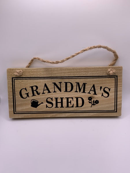 (259) Grandmas Shed -Rustic Plaque-PL 008