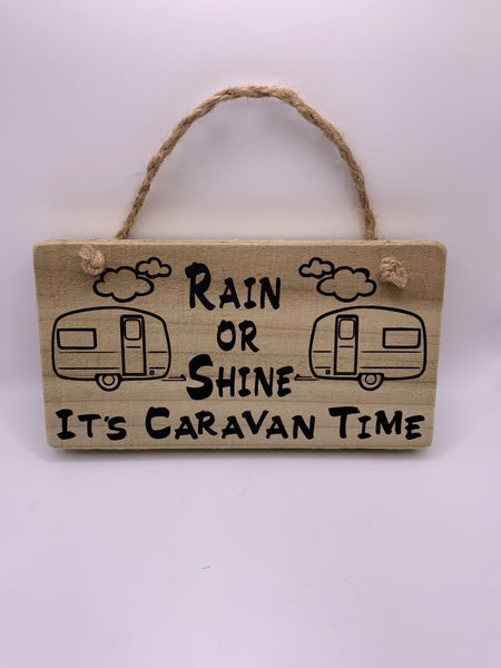 (259) Rain or Shine Caravan -Rustic Plaque-PL 019