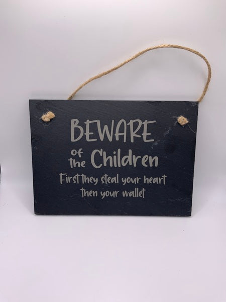 (223) Beware of the Children Slate Plaque