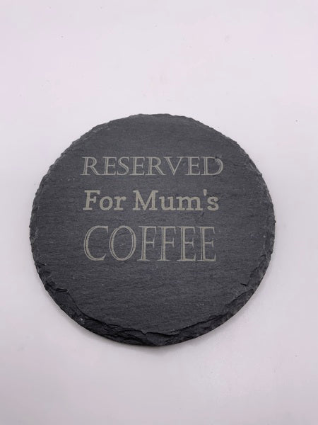 (223) Reserved For Mums Coffee Coaster