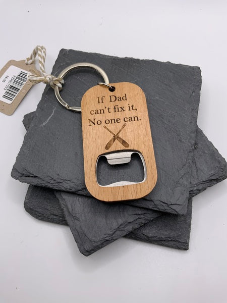 (223) If Dad Can't Fix It Bottle Opener Keyring