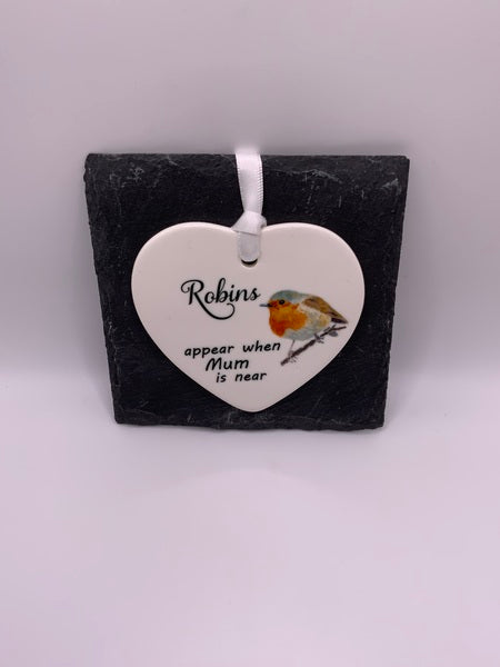 (223) Robins Appear When Mum Is Near Ceramic Heart