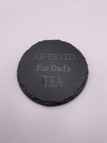 (223) Reserved For Dad's Tea Coaster