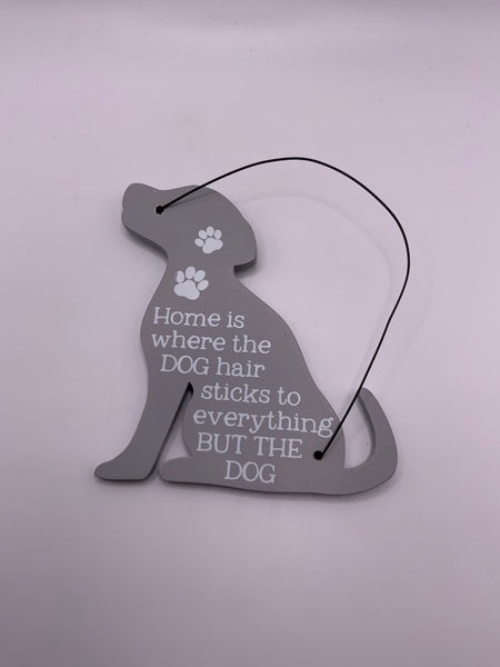 Home Is Where Dog Hair Sticks Mini Plaque