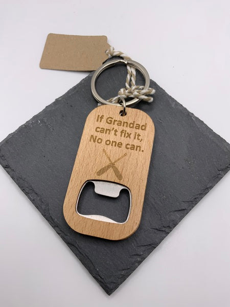 (223) If Grandad Can't Fix It No One Can It Bottle Opener Keyring