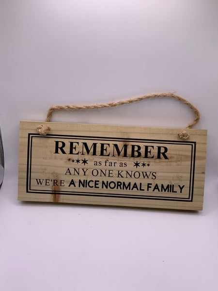 (259) Remember Normal Family -Rustic Plaque-PL 037